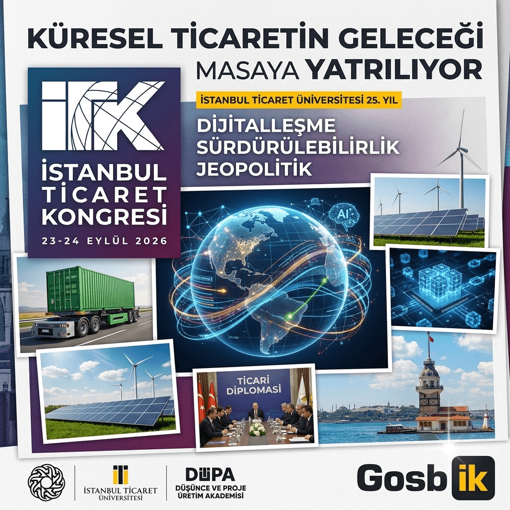 İstanbul Ticaret Kongresi Başlıyor: Küresel Ticaretin Geleceği 23-24 Eylül’de Masaya Yatırılacak