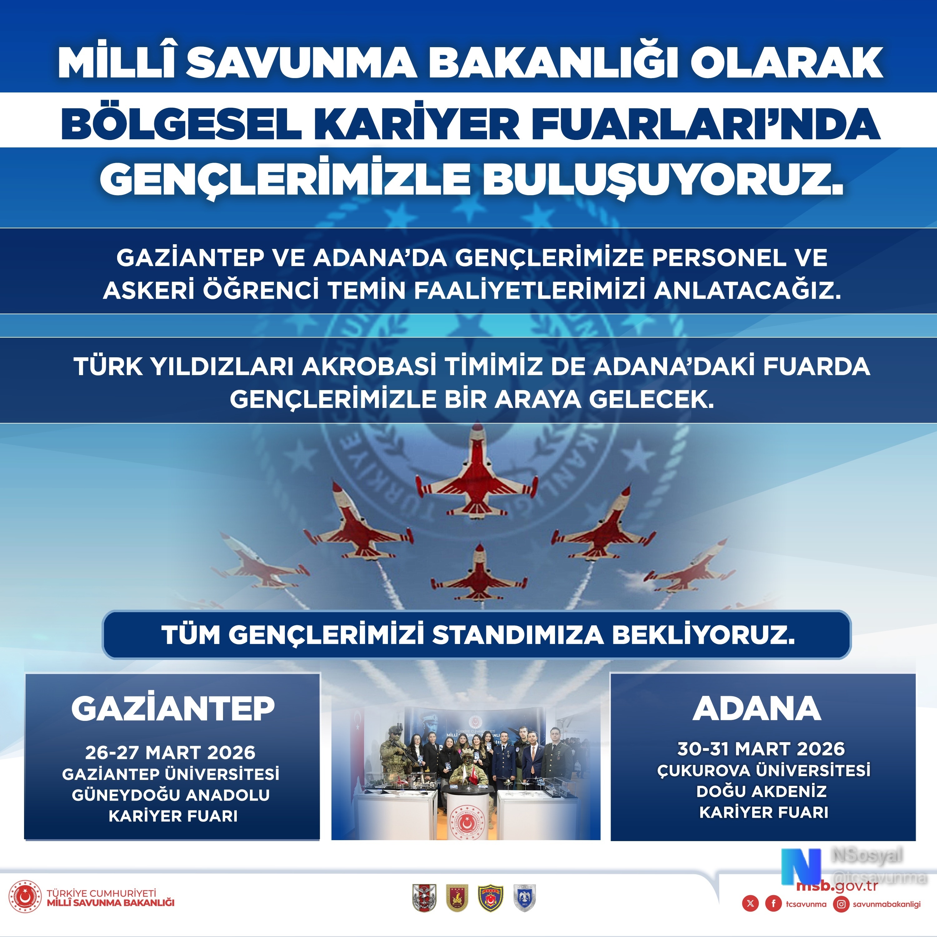 Milli Savunma Bakanlığı (MSB)’den Gençlere Büyük Fırsat: Gaziantep ve Adana’da Kariyer Fuarlarında Savunma Sektörü Tanıtılacak!